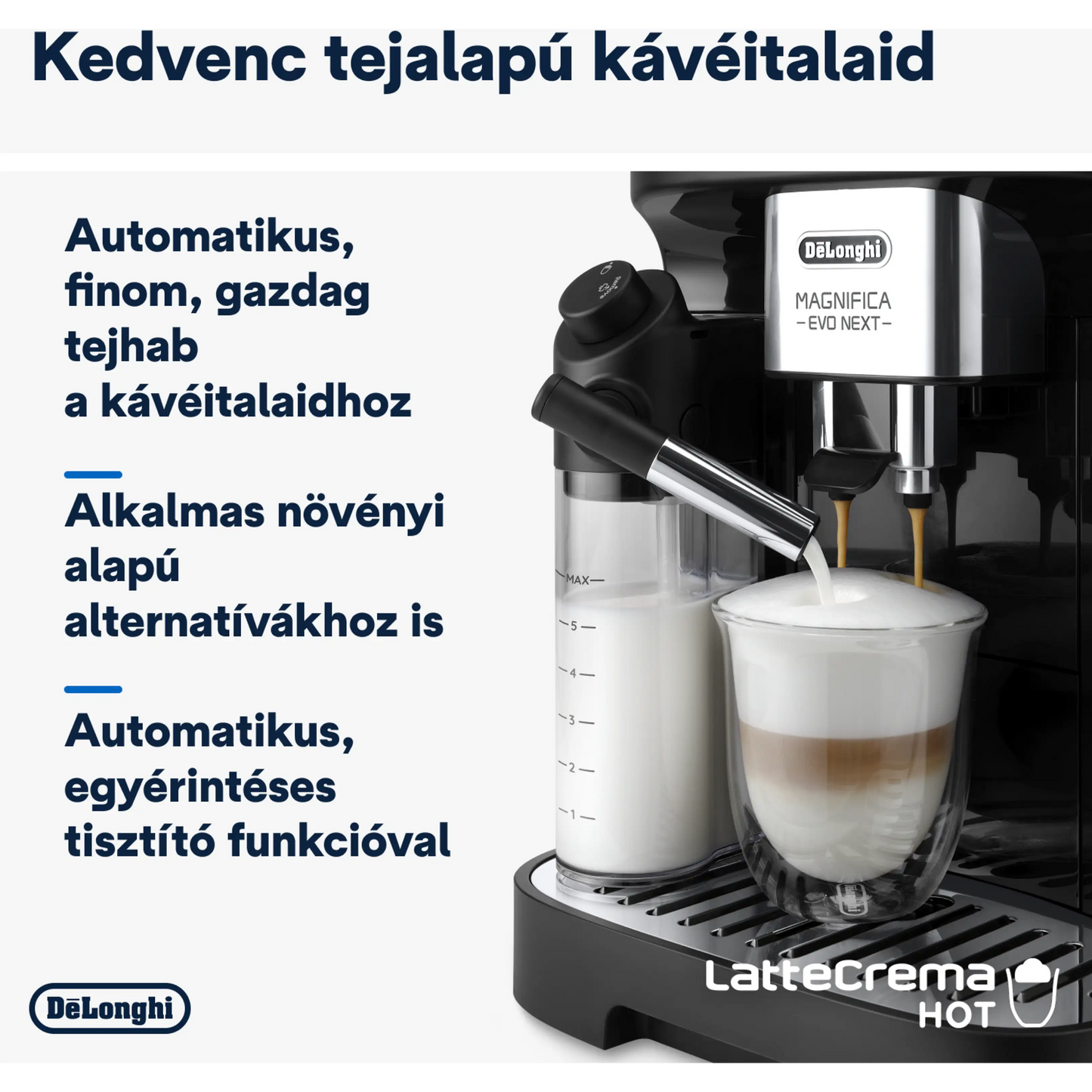 DE-LONGHI Magnifica Evo Next ECAM310.60.B LatteCrema automata tejtartályos kávégép
